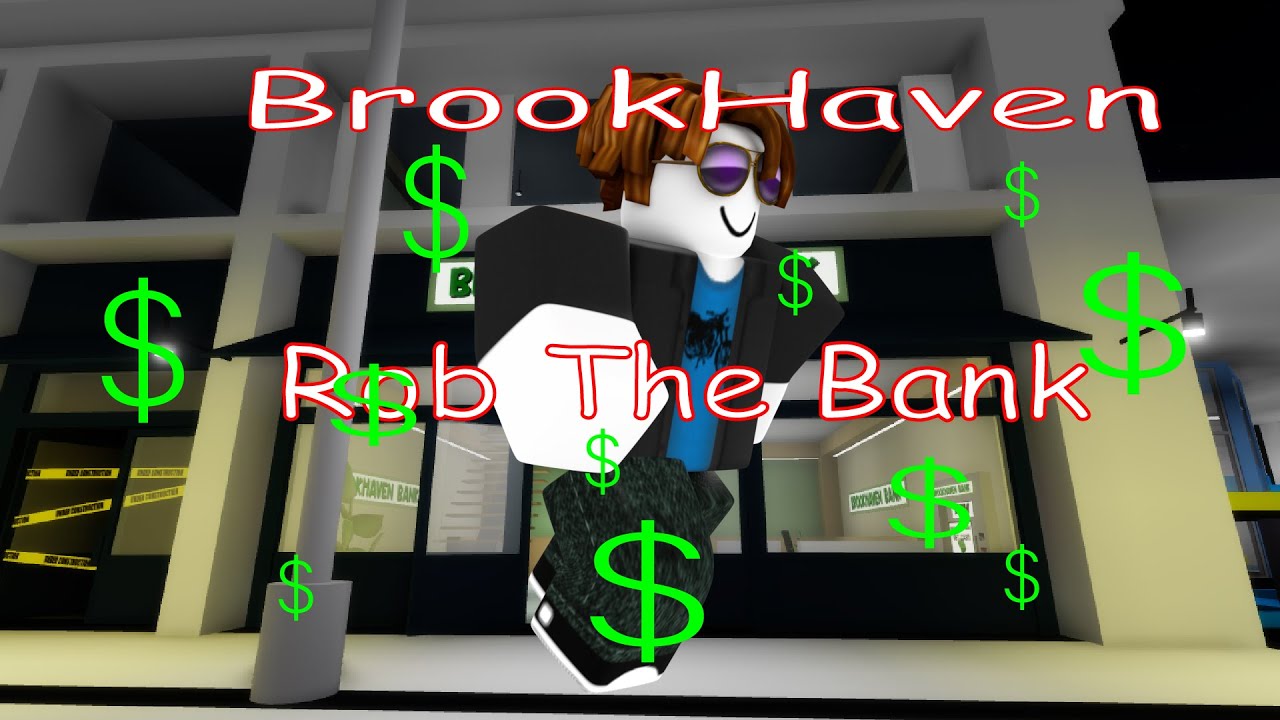 Brookhaven Roblox How To Rob The Bank Youtube - roblox robux bank