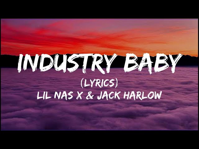 Lil Nas X, Jack Harlow - INDUSTRY BABY (Lyrics) || I told you long ago on the road class=