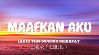 Maafkan aku - ENDA ( Lirik ) || Cover : Indah Yastami || Tidurlah sayangku || Lagu Viral TIKTOK