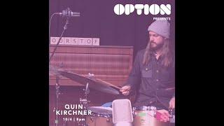 OPTION: Quin Kirchner