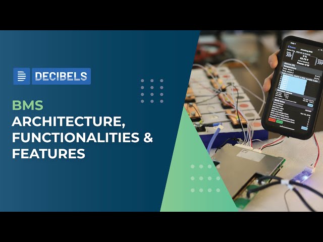 BMS Architecture, Functionalities & Features | Decibels Lab class=