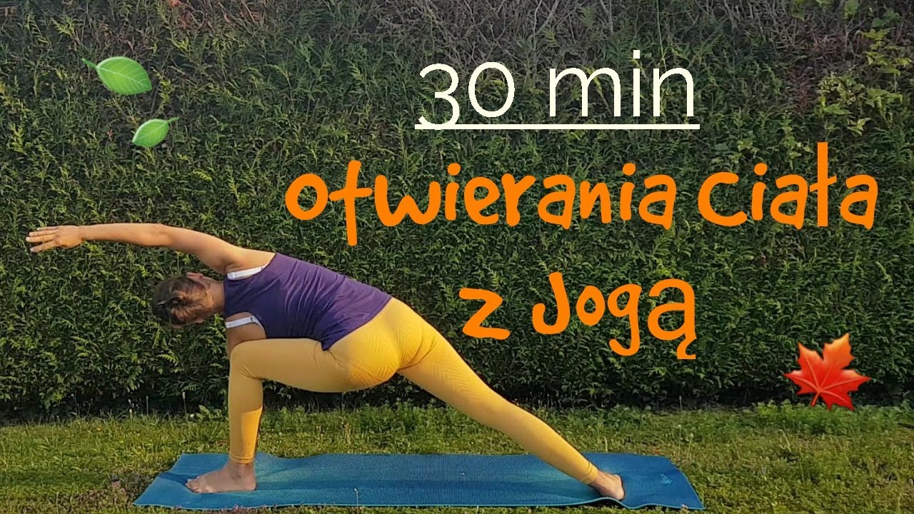 Uważne otwieranie i wartkie Flow na nowy sezon - Joga w 30 min