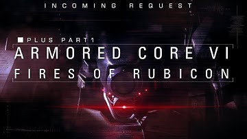 Armored Core VI || NG+ Part 1|| Dir Yamamura Masaru