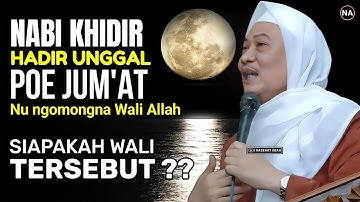 NABI KHIDIR HADIR SETIAP JUMAT DI MADINAH | ABUYA UCI TURTUSI