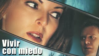 Vivir Con Miedo 2001 Película Completa En Español William R. Moses Marcia Cross