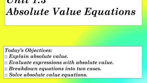 Unit 1.3 Absolute Value Equations