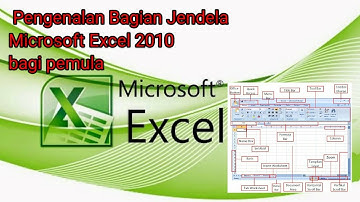 Pengenalan Tampilan Jendela Microsoft Excel 2010 bagi pemula