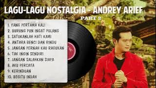 LAGU-LAGU NOSTALGIA PART 2 - ANDREY ARIEF (COVER)