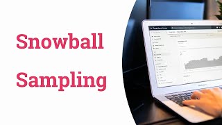 Snowball Sampling in Research - Optometry Club
