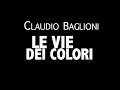 Claudio baglioni  le vie dei colori  lyric