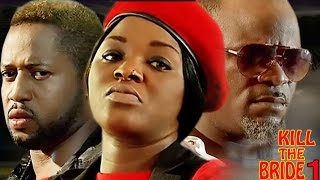 Kill The Bride Season 1 - Latest Nigerian Nollywood Movie