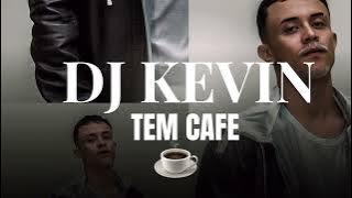 Tem Café Forró x Arrochadeira - Dj Kevin Feat Andrezinho Araújo
