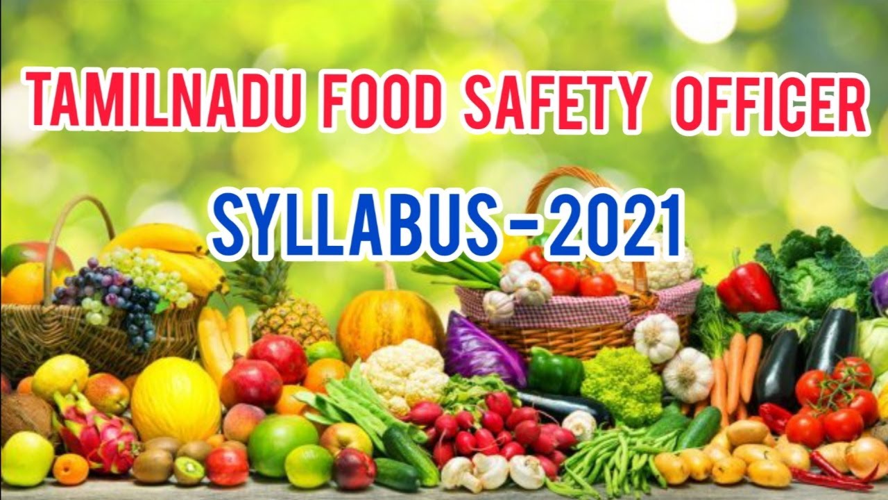 Syllabus for TN Food Safety Officer TNFSO Syllabus 2021 Tamil Nadu
