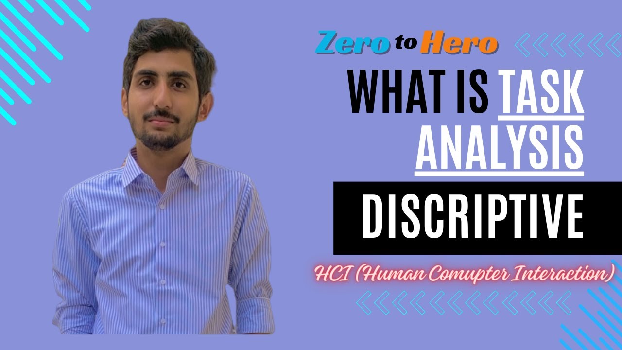 What is Task Analysis ? || Descriptive Task Analysis || Human Computer ...