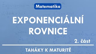 Taháky k maturitě - Exponenciální rovnice 2. část | Matematika