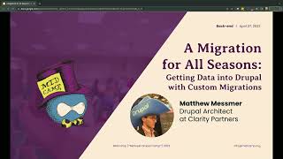 A Migration for All Seasons: Getting Data into Drupal with Custom Migrations