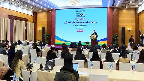 Kết nối, xúc tiến thương mại tiêu thụ sản phẩm OCOP tại thị trường trong nước