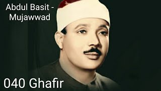 Abdul Basit - Mujawwad - Ghafir
