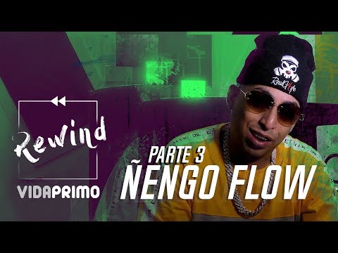 Rewind: Ñengo Flow | Parte 3