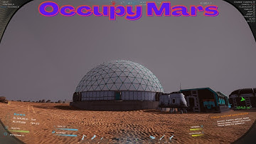 Occupy Mars (E-26) Building The Big Bio-dome