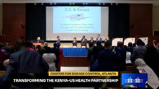 Transforming the Kenya-US Health Partnership, Centers for Disease Control, Atlanta.