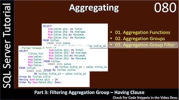 Aggregating | Part 3 - Aggregate Group Filter via Having Clause | SSMS TSQL Tutorial #80
