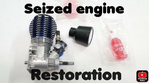 How to restore seized rc nitro engine