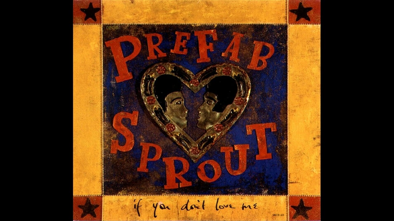 Prefab Sprout – If You Don