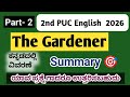 2nd PUC English "The Gardener" summary I Part-2 @GLVCLASSES