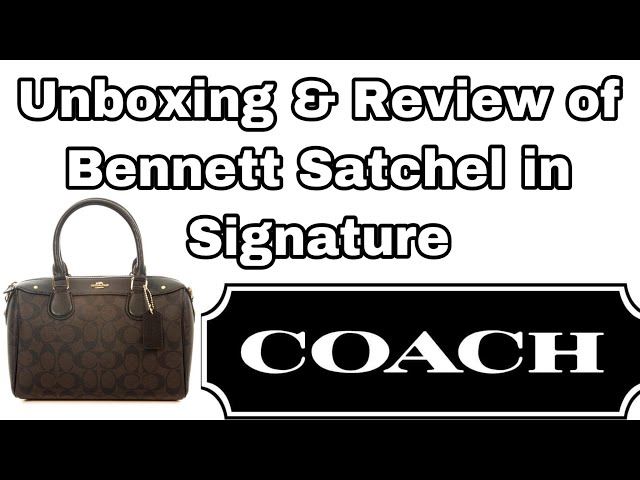 Review of Authentic Bennett Satchel Coach Bag 