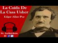 La caída de la casa Usher - Edgar Allan Poe - audiolibros voz humana