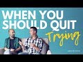 How to know when to quit (for Christian entrepreneurs)