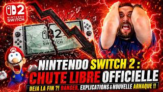 NIntendo Switch 2 : CHUTE LIBRE OFFICIELLE, DEJA LA FIN ? 😱 DANGER, EXPLICATIONS & NOUVELLE ARNAQUE🔥