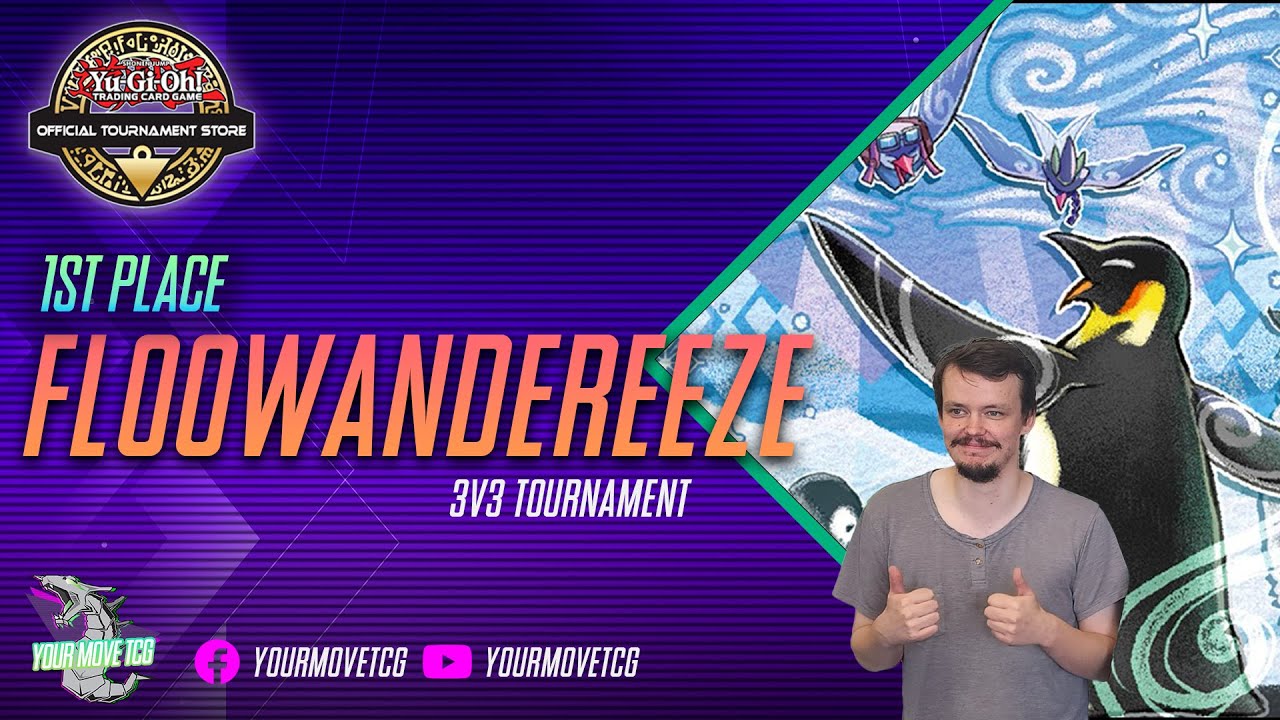 1st Place FLOOWANDEREEZE YuGiOh! Deck Profile 3v3 Team Tournament