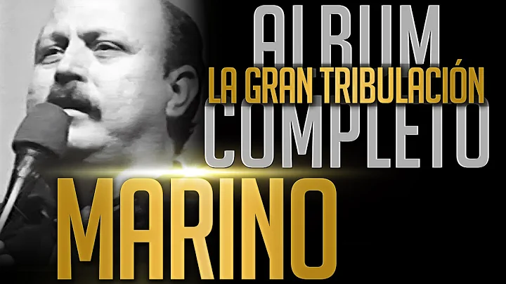 MARINO - La Gran Tribulacion [Album Completo Ofici...