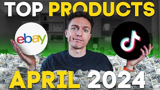 ⭐️ TOP PRODUCTS TO SELL IN APRIL 2024 (EBAY + TikTok DROPSHIPPING)