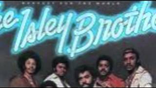 The Isley Brothers   Hope You Feel Better Love