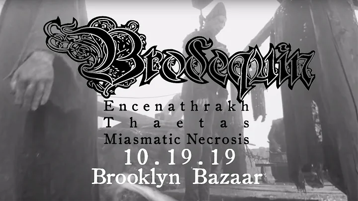 BRODEQUIN at Brooklyn Bazaar 10.19.2019