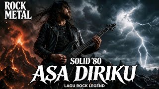 Asa Diriku  Rock Metal  Lagu Legendaris  Rock Metal Terpopuler 2026