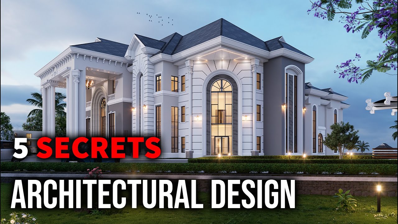 5 Secrets For Better Architectural Designs - YouTube