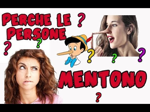 Video: Perché le persone mentono?