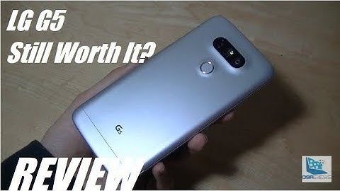REVIEW: LG G5 In 2018 - Still Worth It?