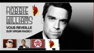 Robbie WILLIAMS sur Virgin Radio part 1