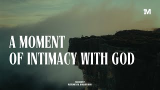 A MOMENT OF INTIMACY WITH GOD - Instrumental worship Music + 1Moment by 1MOMENT 7,823 views 3 weeks ago 1 hour, 3 minutes