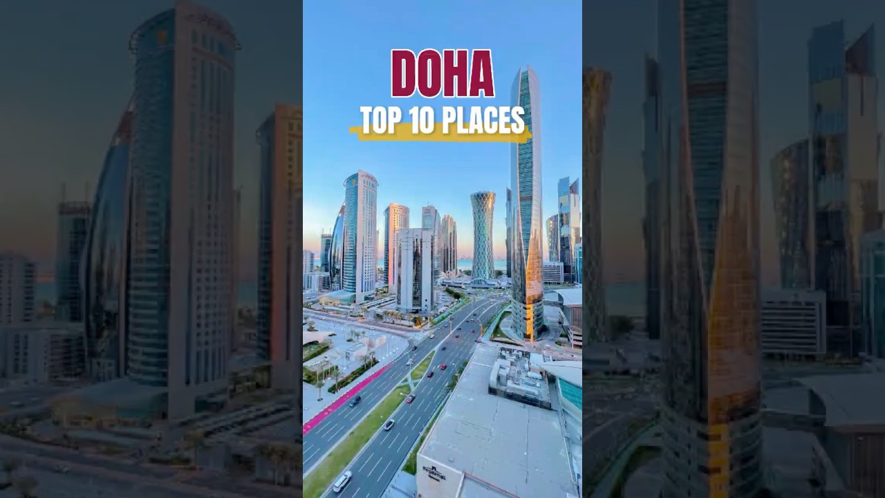 Top 10 Must Visit Places in Doha, Qatar 🇶🇦 | 