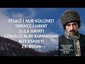 Risale-i Nur - Tarihçe-i Hayat / 3 - İlk Hayatı / 23. Bölüm / Gönüllü Alay Kumandanı ve Rus Esareti