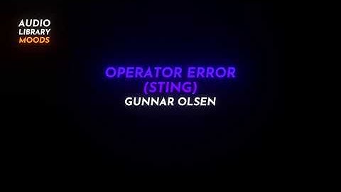 🎭 Operator Error (Sting) - Gunnar Olsen ( Hip Hop & Rap | Dramatic ) #RoyaltyFreeMusic
