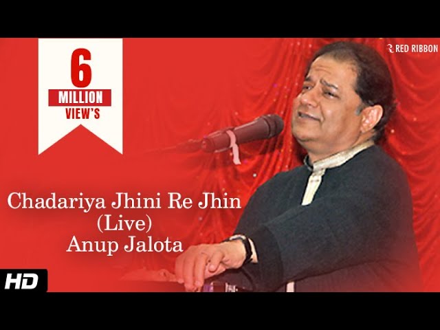 Chadariya Jhini Re Jhini | Anup Jalota Live in Concert | Red Ribbon Music