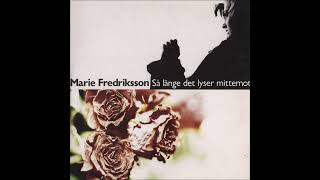 Marie Fredriksson: Så Länge Det Lyser Mittemot Remix (Unofdicial) / Audio  #GKArchives #GKTrax