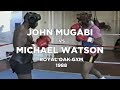 Legends sparring john mugabi and michael watson 1988